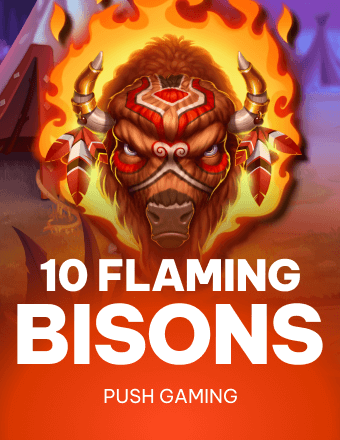10 Flaming Bisons