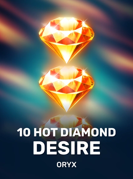 10 Hot Diamond Desire