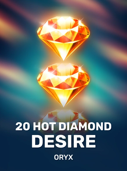 20 Hot Diamond Desire
