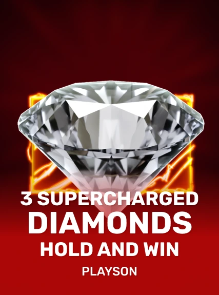 3 Supercharged Diamonds: Hold and Win slot