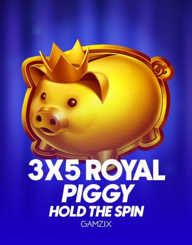 3x5 Royal Piggy: Hold The Spin