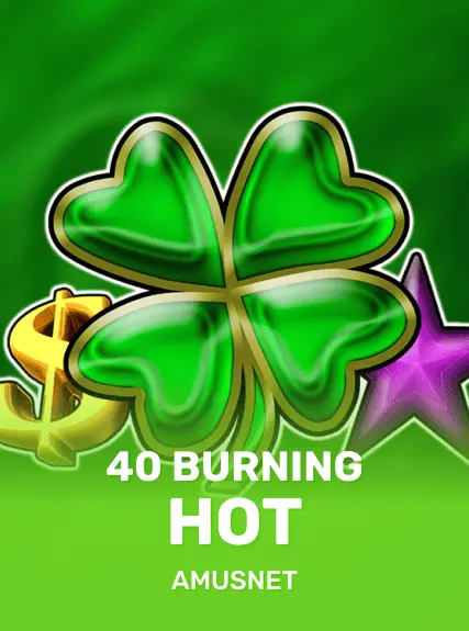 40 Burning Hot slot