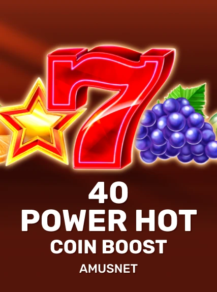 40 Power Hot Coin Boost slot