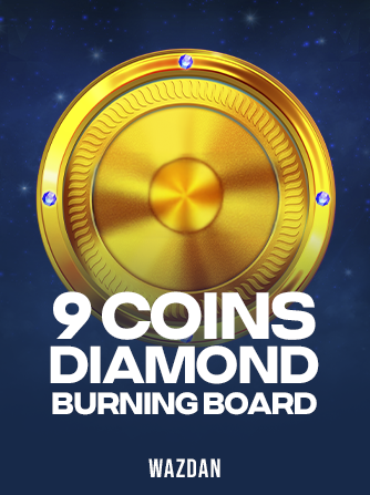9 Coins Diamond Burning Board slot