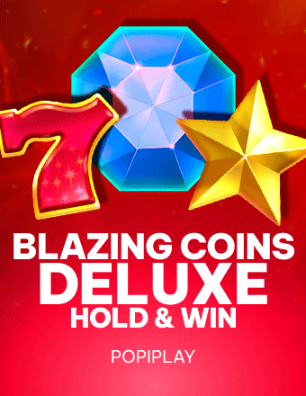 Blazing Coins Deluxe: Hold & Win