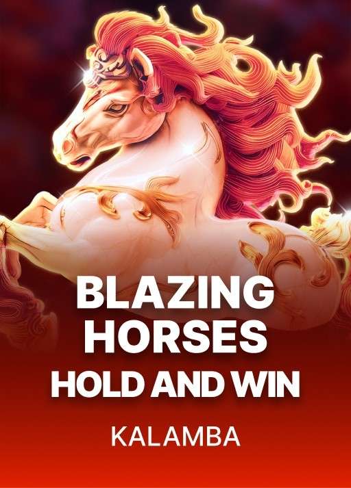 Blazing Horses Hold and Win slot