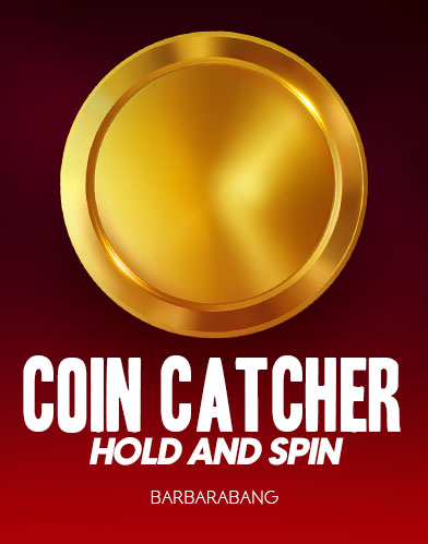 Coin Catcher Hold and Spin slot