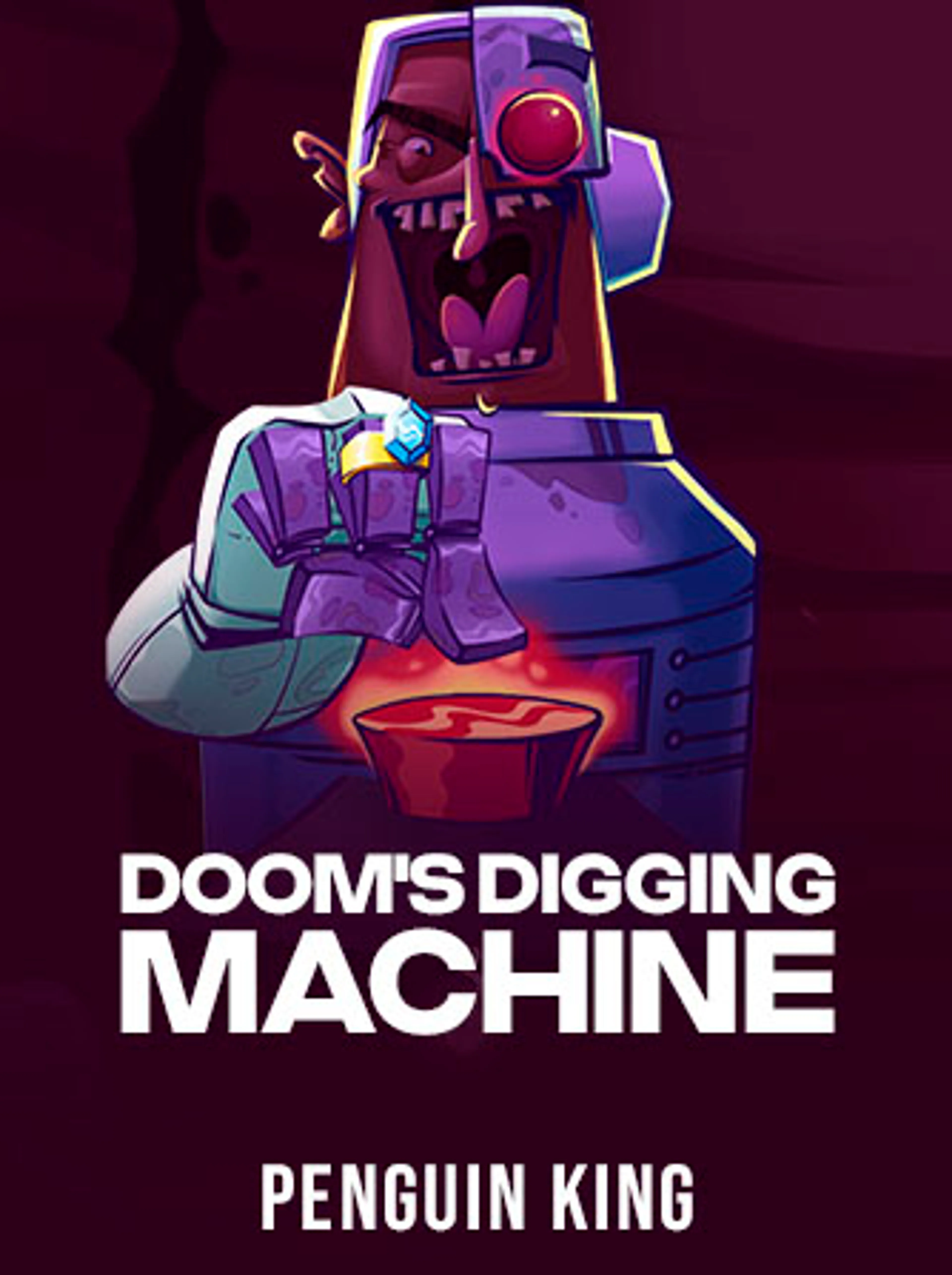 Doom's Digging Machine