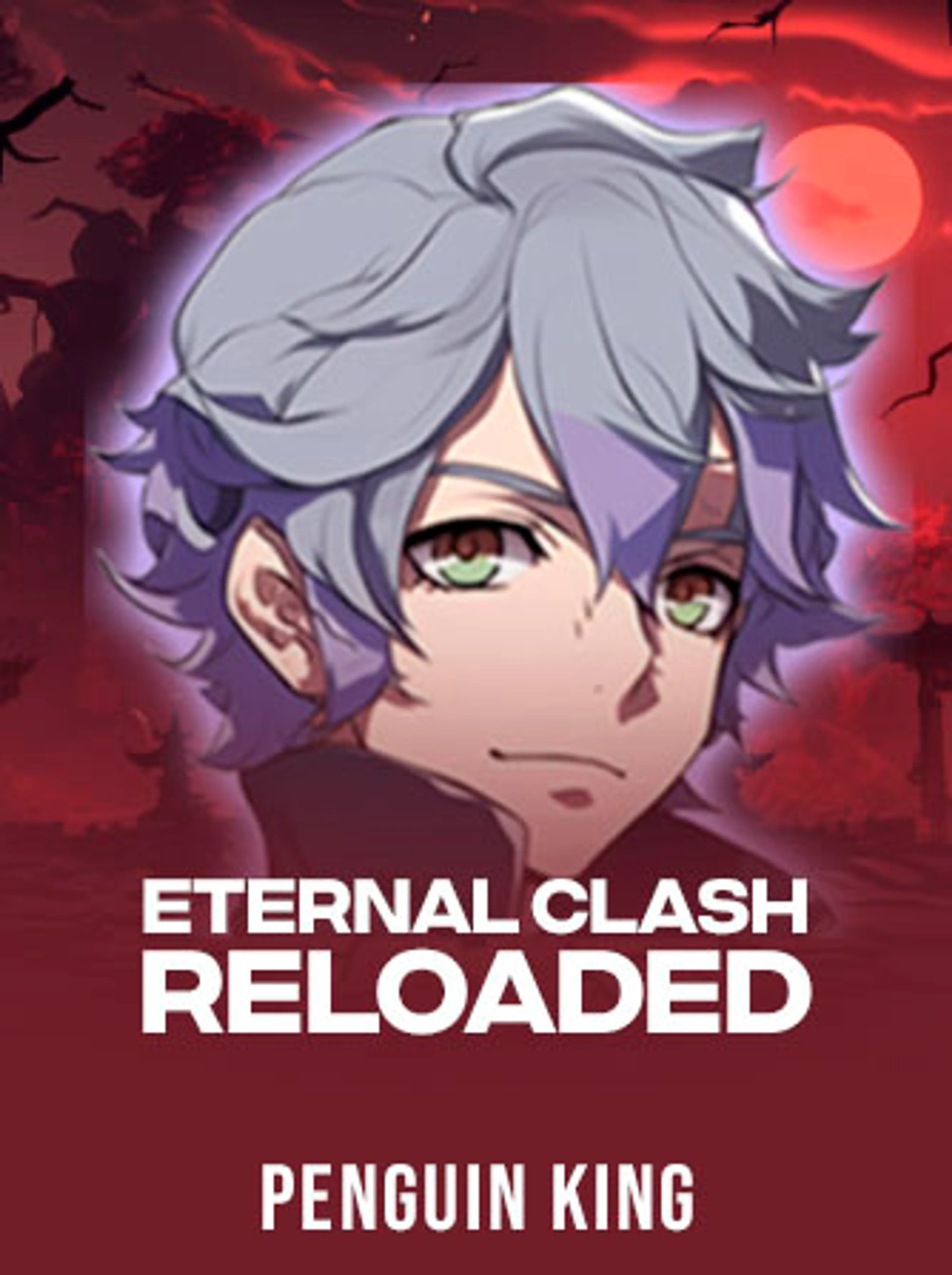 Eternal Clash Reloaded