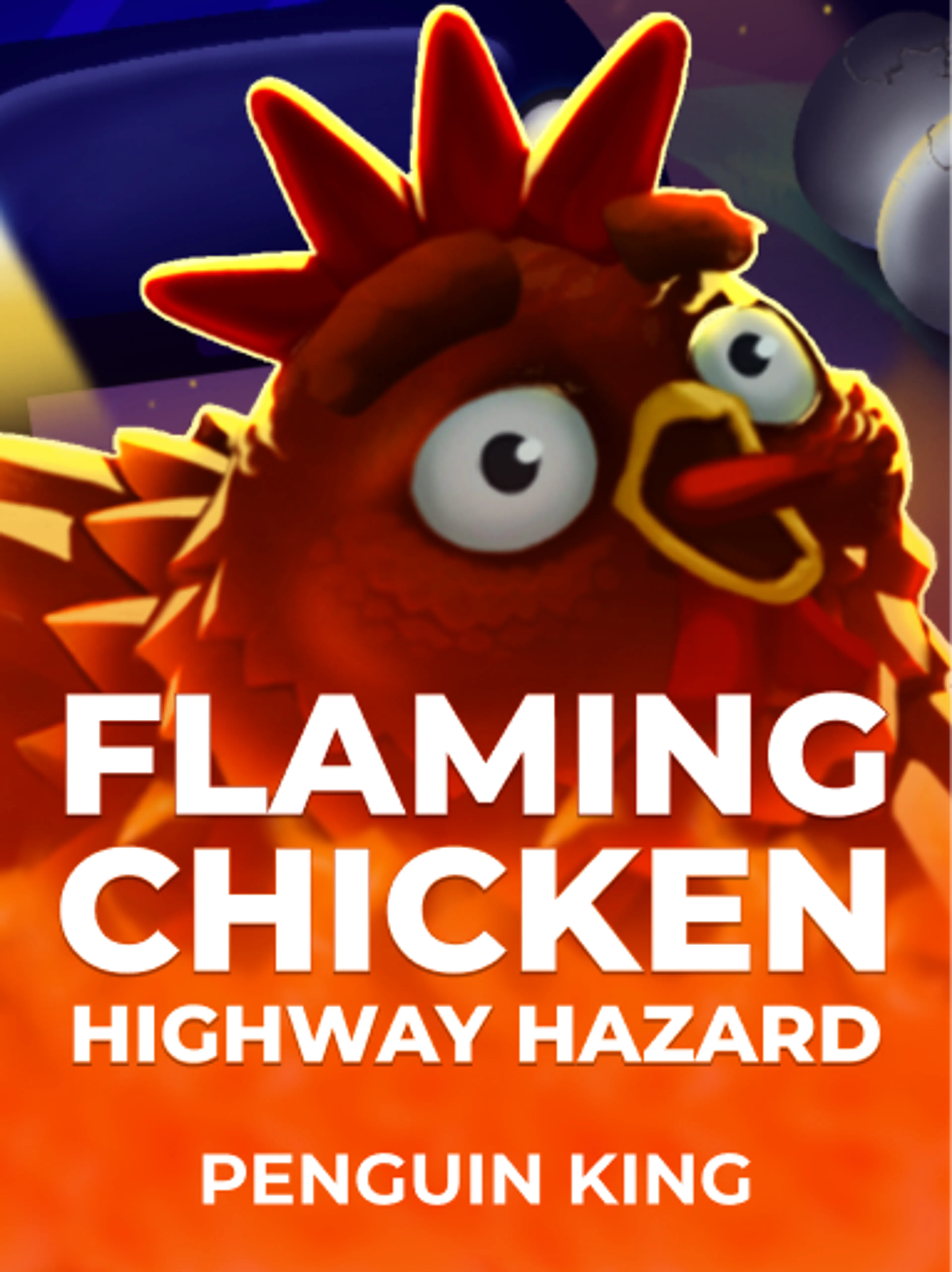 Flaming Chicken: Highway Hazard
