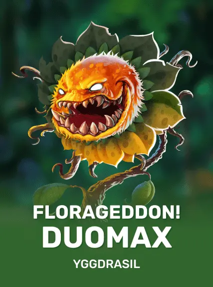 Florageddon! DuoMax