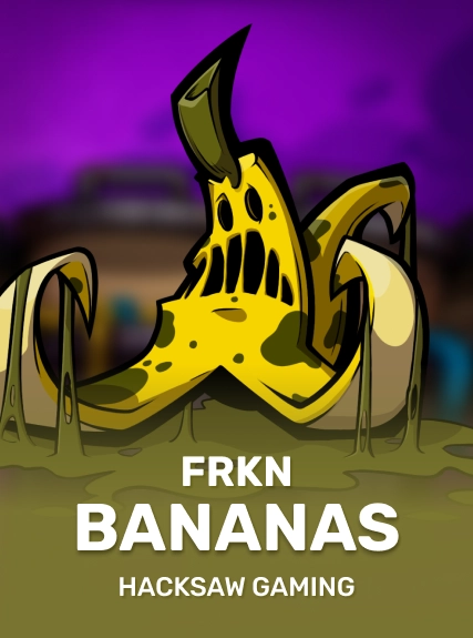 FRKN Bananas slot
