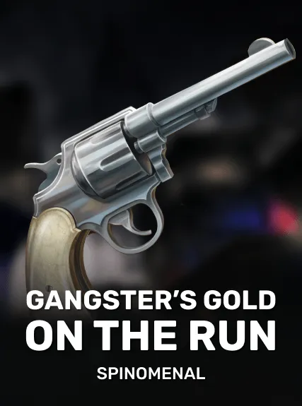 Gangster's Gold - On The Run slot