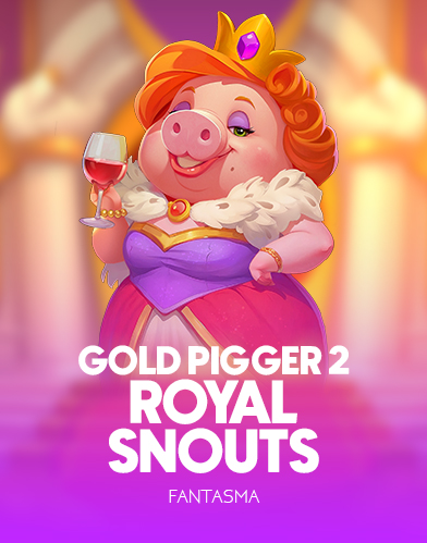 Gold Pigger 2 Royal Snouts