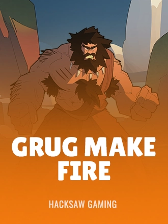 Grug Make Fire