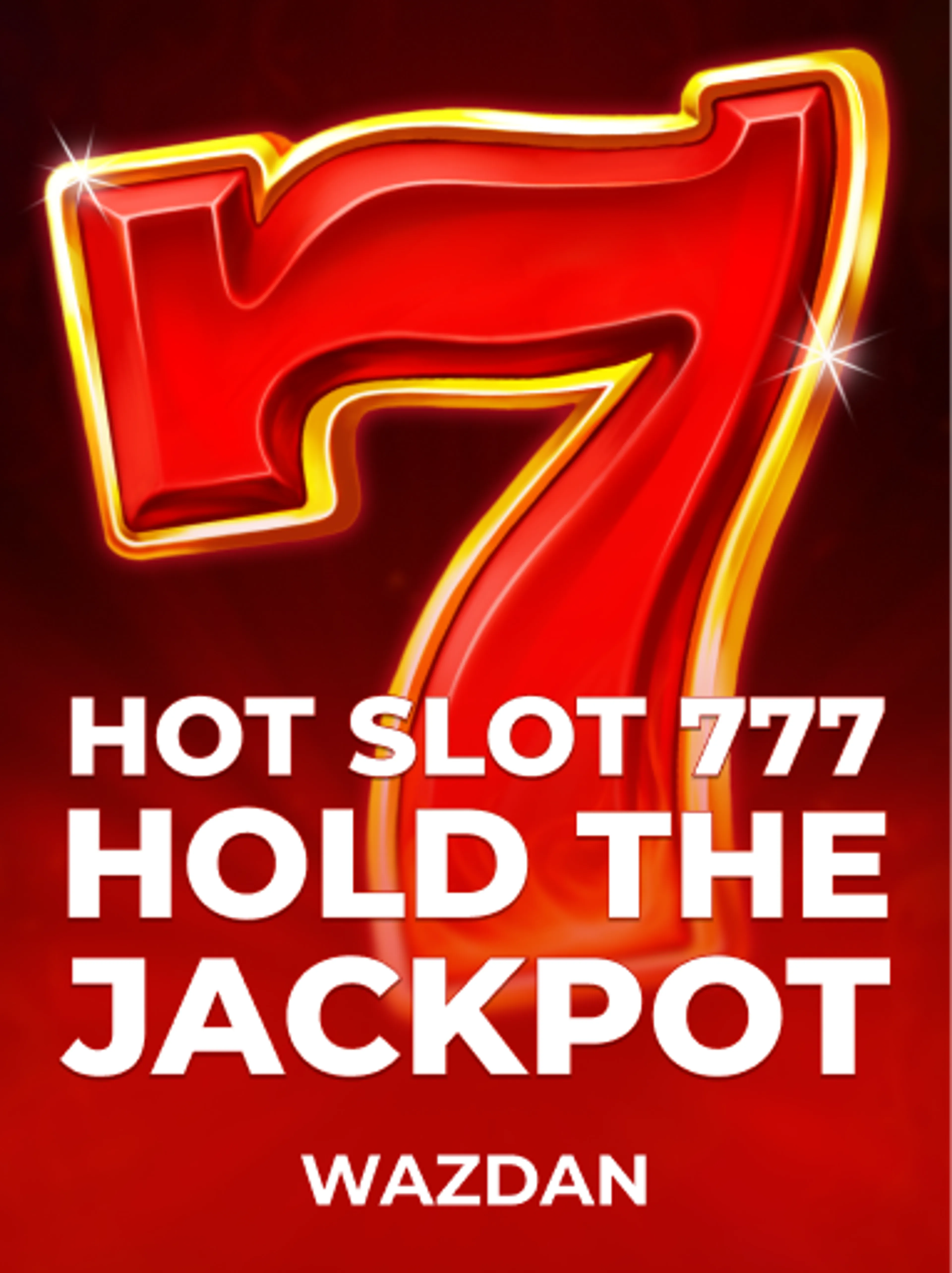 Hot Slot: 777 Hold the Jackpot