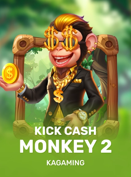 Kick Cash Monkey 2