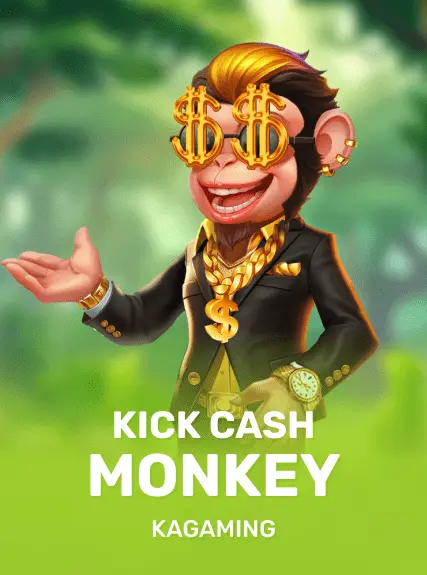 Kick Cash Monkey