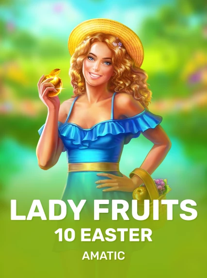 Lady Fruits 10 Easter slot