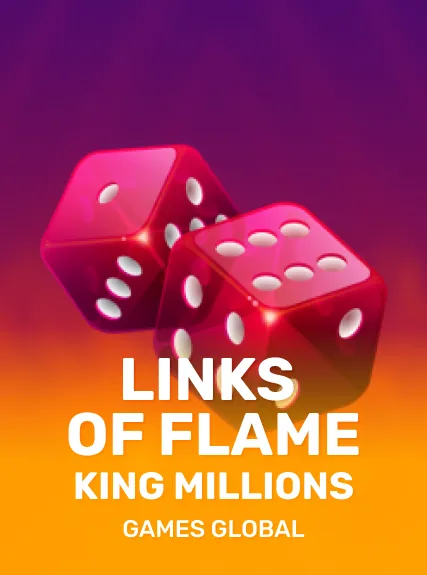 Links of Flame King Millions slot