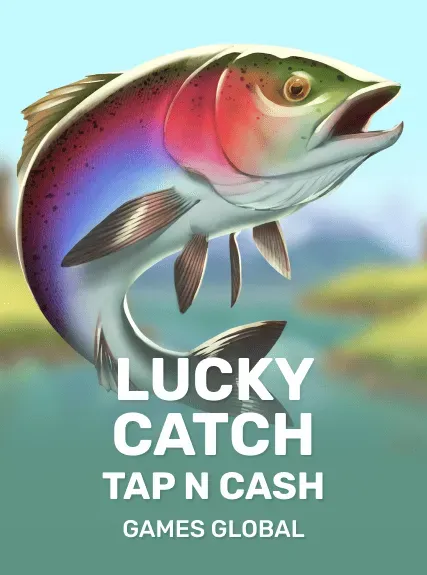 Lucky Catch Tap N Cash slot