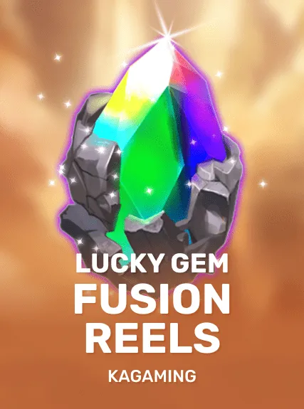 Lucky Gem Fusion Reels