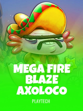 Mega Fire Blaze Axoloco slot