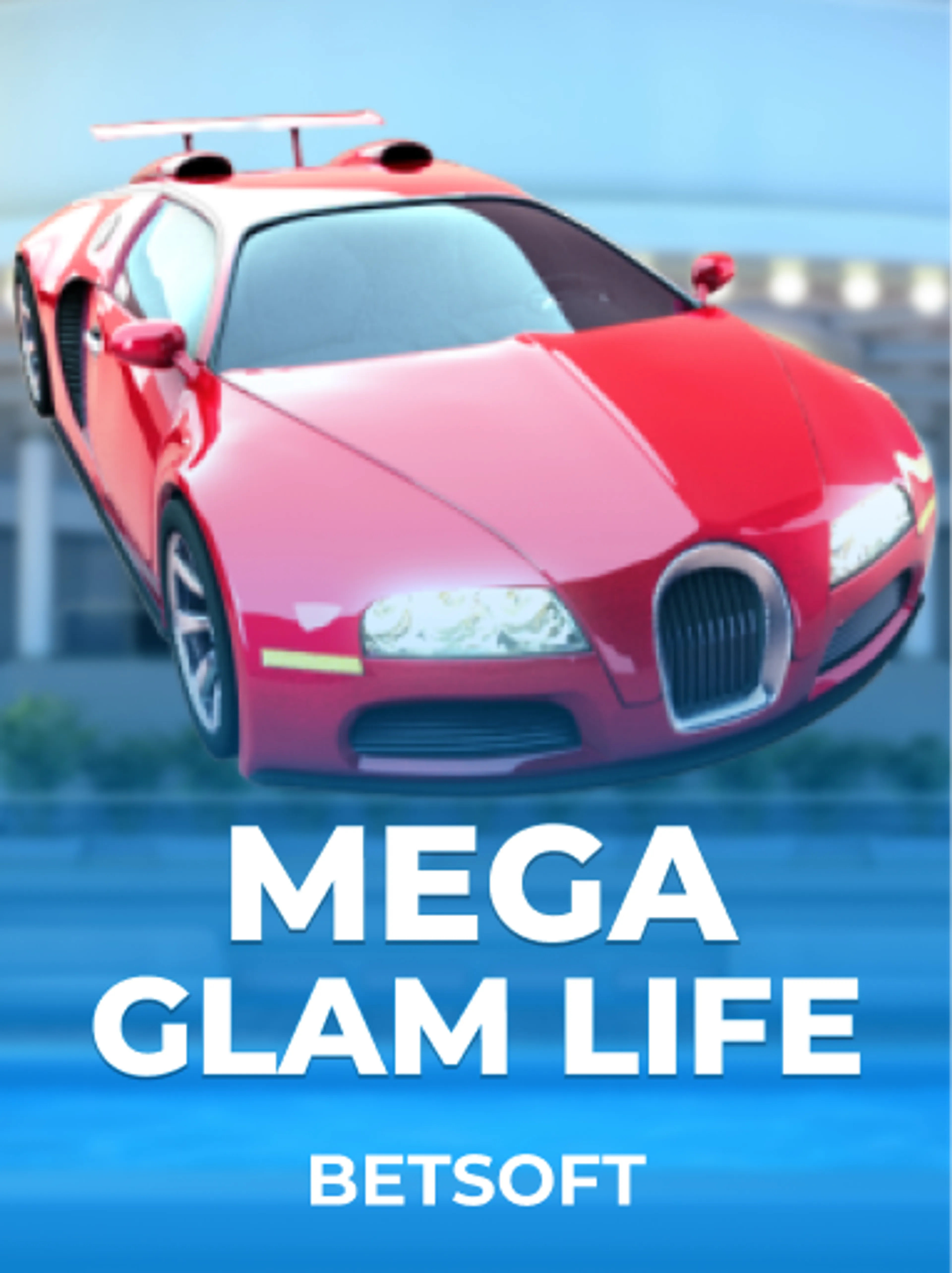 Mega Glam Life
