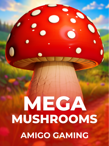 Mega Mushrooms