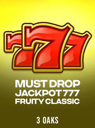 Must Drop JACKPOT 777 Fruity Classic slot