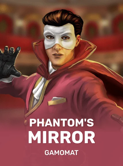 Phantom's Mirror