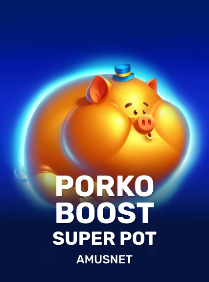 Porko Boost Super Pot slot