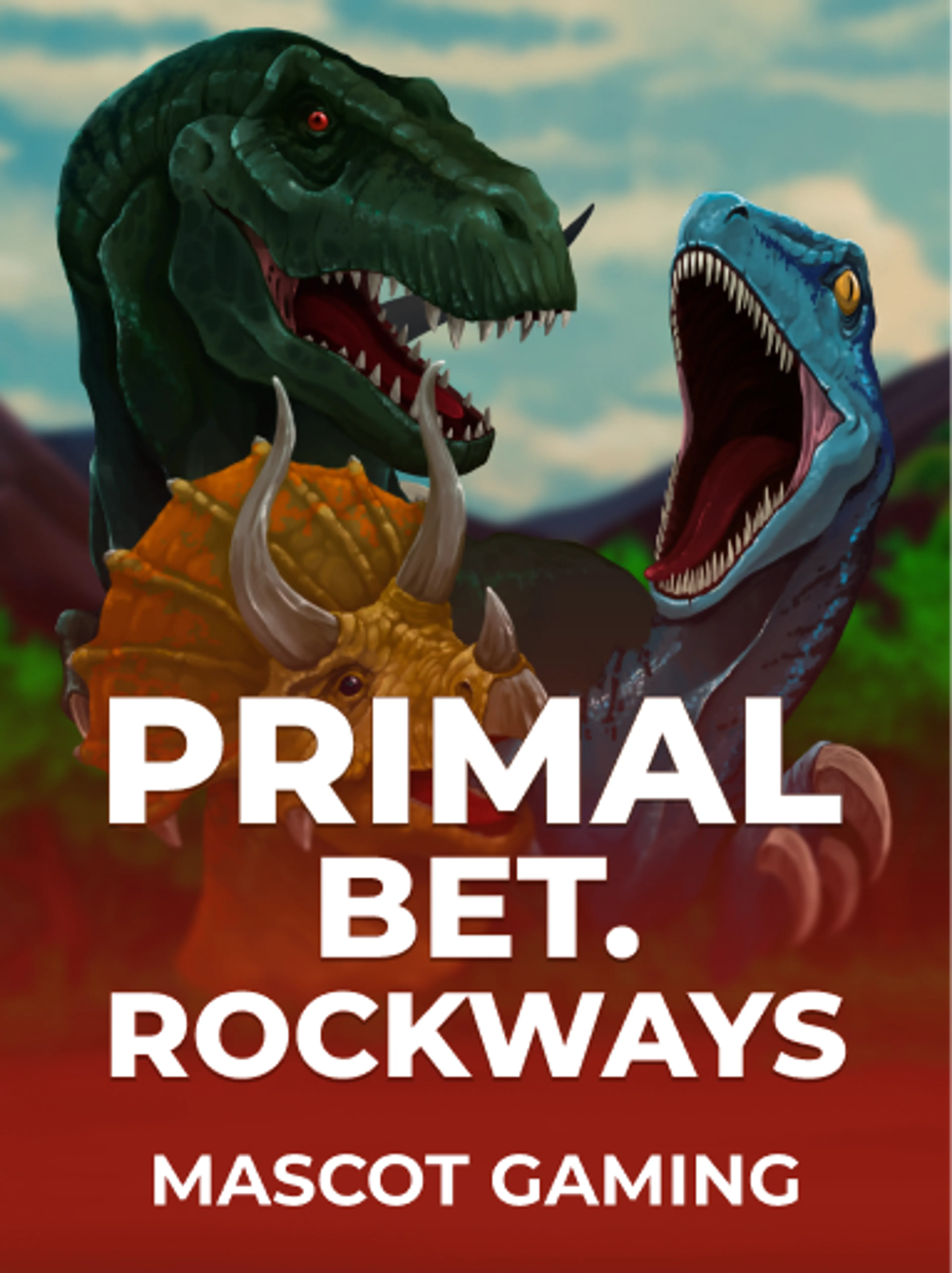 Primal Bet. Rockways