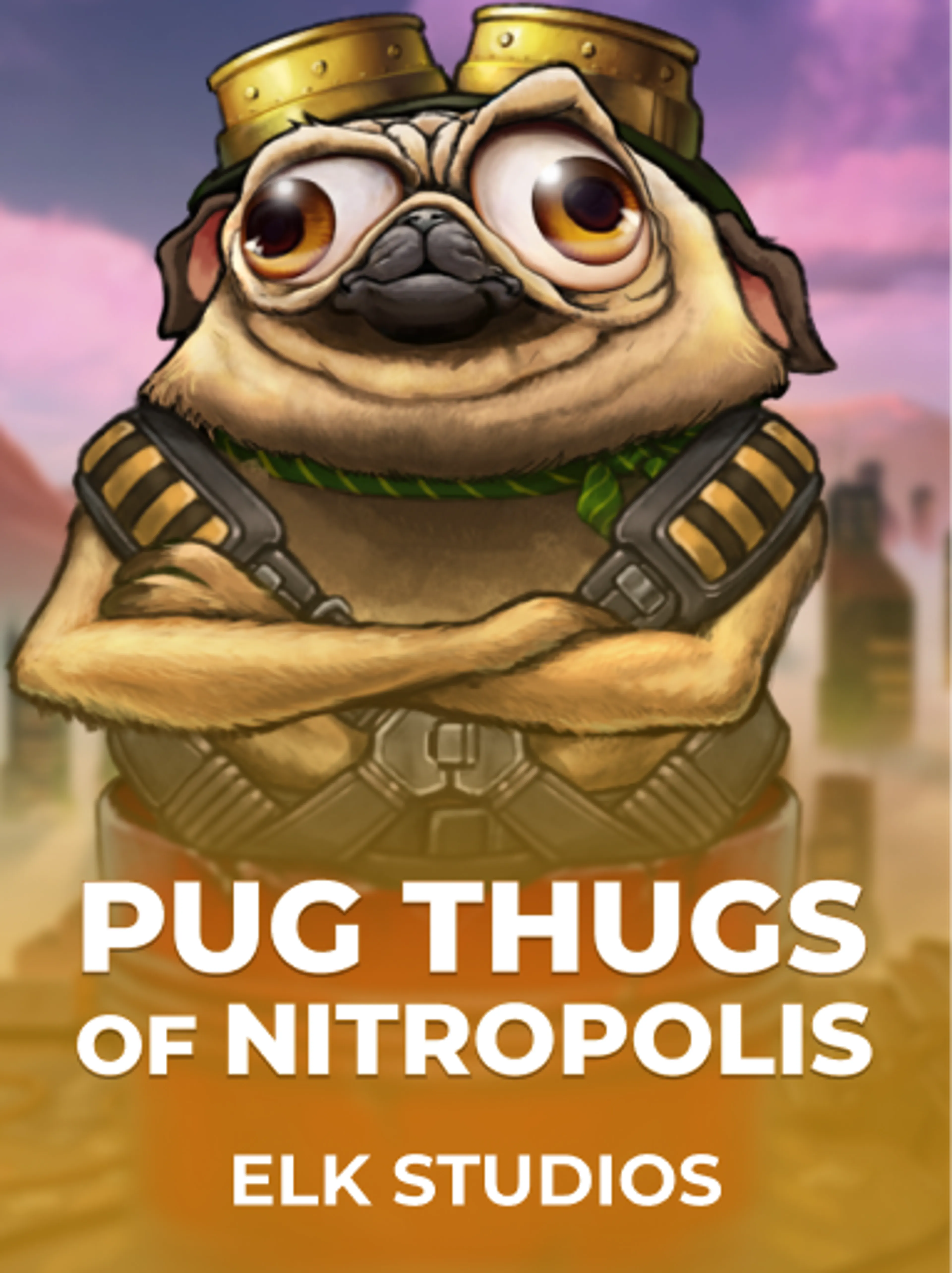 Pug Thugs of Nitropolis