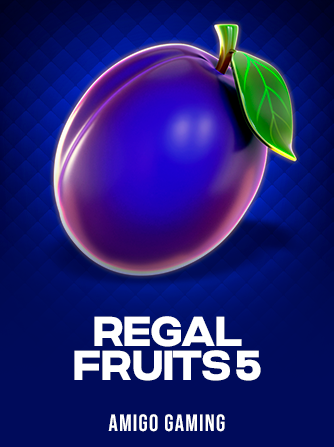 Regal Fruits 5 slot