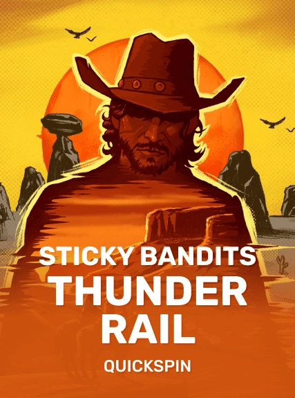 Sticky Bandits Thunder Rail