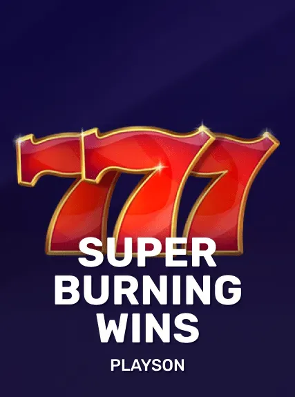 Super Burning Wins