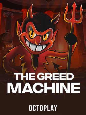 The Greed Machine