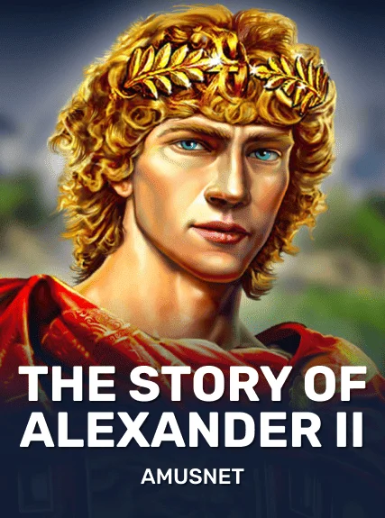 The Story of Alexander II