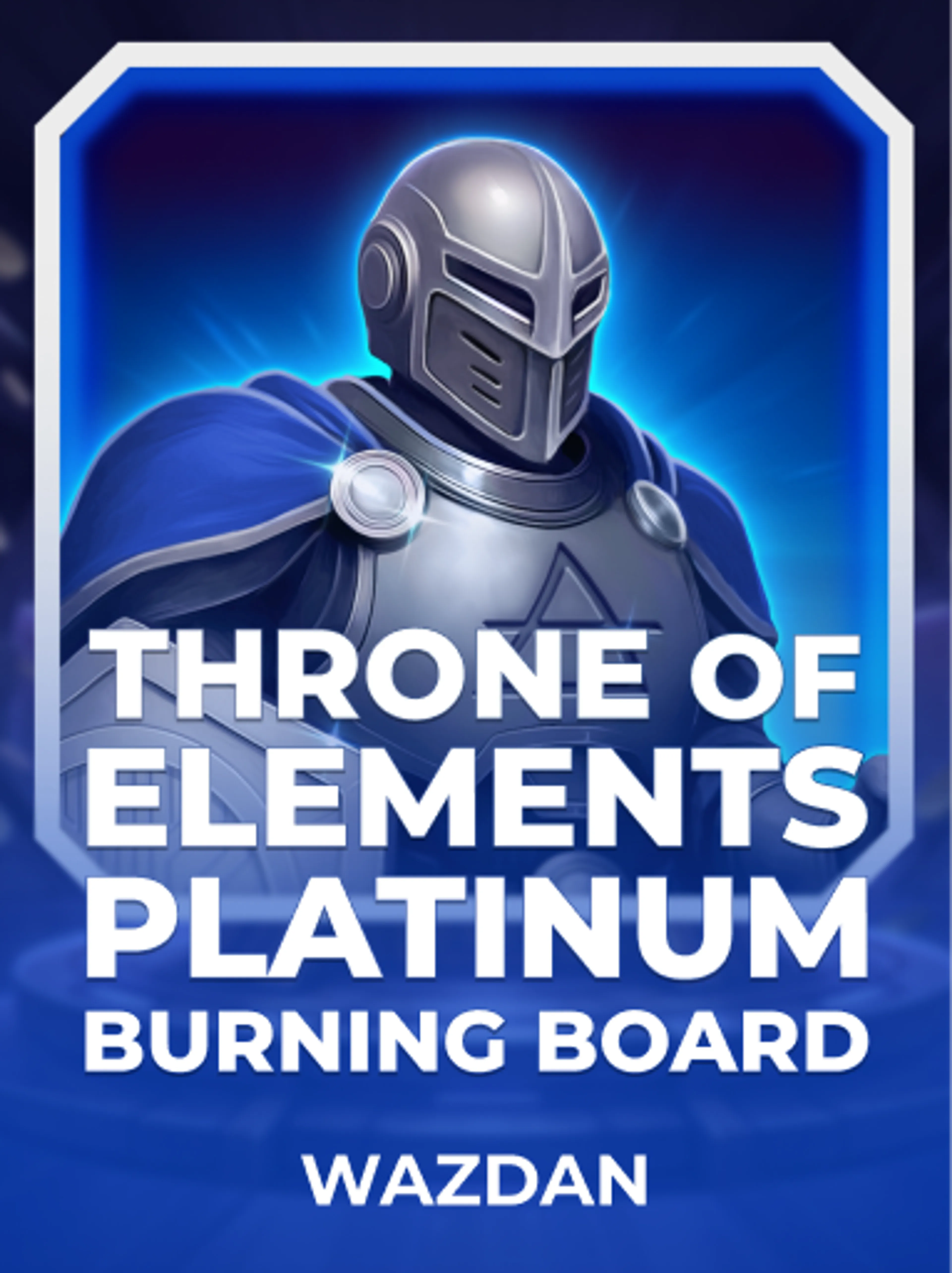 Throne of Elements: Platinum Burning Board