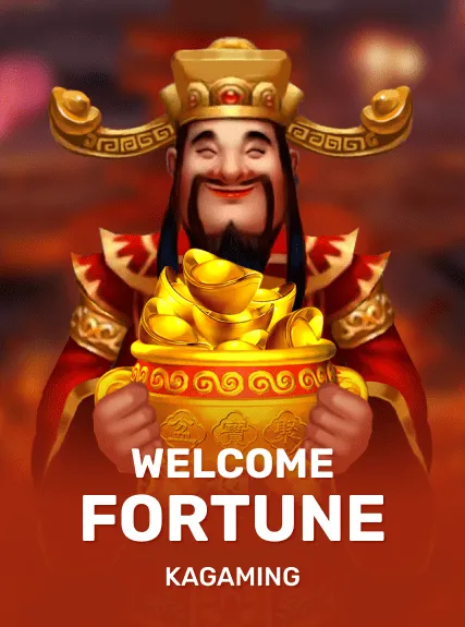 Welcome Fortune