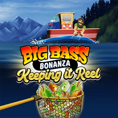 Big Bass Bonanza Keeping it Reel slot