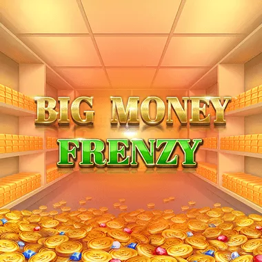 Big Money Frenzy
