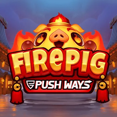 Fire Pig Push Ways slot